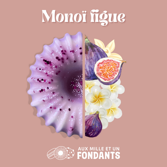Monoï figue